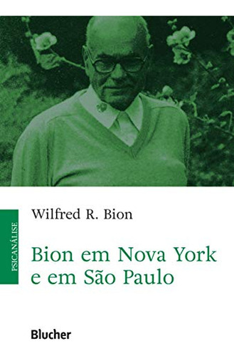 Libro Bion Em Nova York E Em Sao Paulo De Bion Wilfred R B