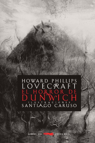 El Horror De Dunwich, Lovecraft / Caruso, Ed. Zorro Rojo
