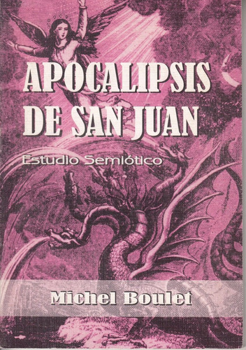 Semiotica Estudio Sobre Apocalipsis Biblico X Michel Boulet 