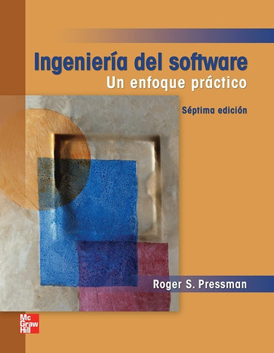 Ingeniería Del Software. Un Enfoque Práctico 7° Ed. Pressman