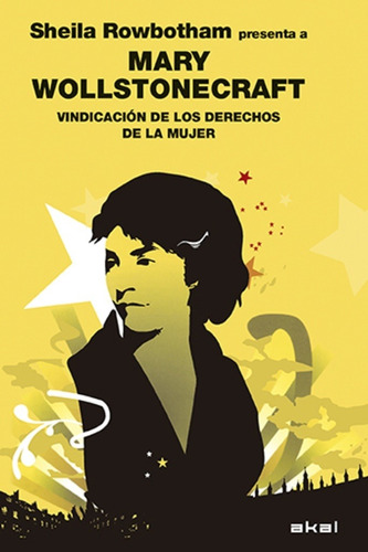 Mary Wollstonecraft Vindicacion De Los Derechos De La Mujer 