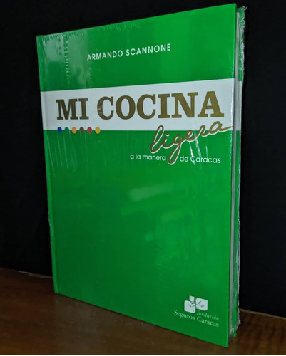 Libro, Mi Cocina Ligera - Armando Scannone Tapa Dura