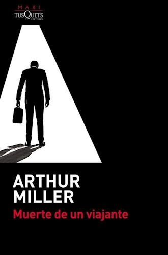 Muerte De Un Viajante - Arthur Miller