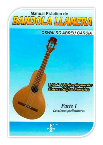 Libro Manual Practico Bandola Llanera Oswaldo Abreu Garcia