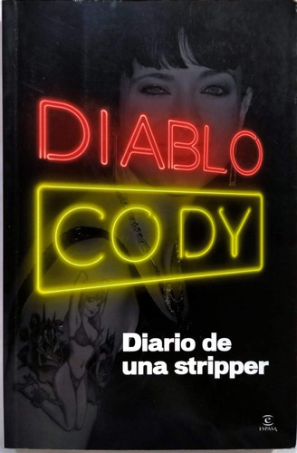 Diario De Una Stripper Diablo Cody