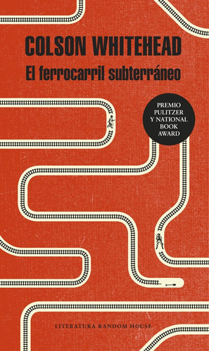 El Ferrocarril Subterrãâ¡neo, De Whitehead, Colson. Editorial Literatura Random House, Tapa Blanda En Español