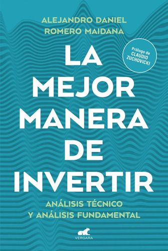 Libro Mejor Manera De Invertir, La - Romero Maidana, Alejand