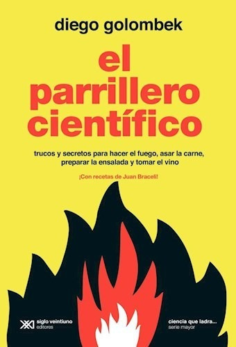 El Parrillero Científico, Diego Golombek, Sxxi