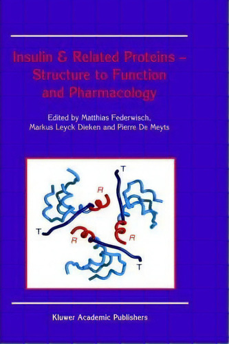 Insulin & Related Proteins - Structure To Function And Pharmacology, De Matthias Federwisch. Editorial Springer Verlag New York Inc, Tapa Dura En Inglés