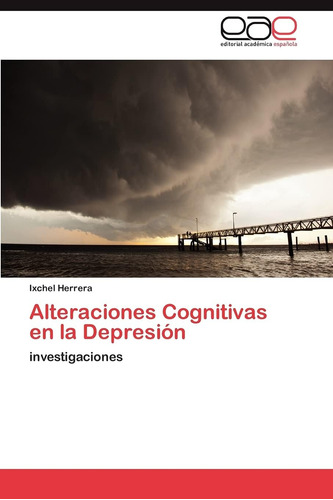 Libro:alteraciones Cognitivas En La Depresión: Investigacion