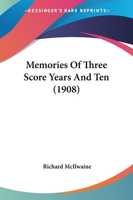 Libro Memories Of Three Score Years And Ten (1908) - Mcil...