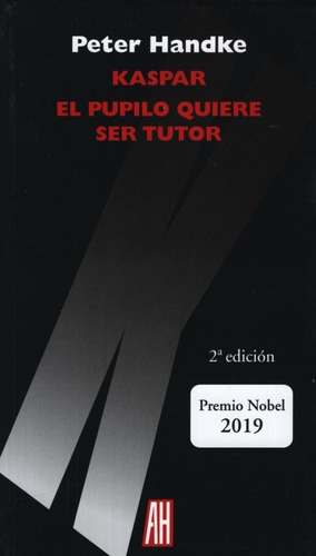 Kaspar - El Pupilo Quiere Ser Tutor (2da.edicion)