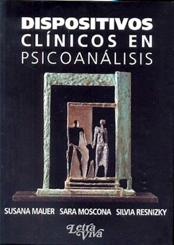 Dispositivos Clinicos En Psicoanalisis - Mauer Susana (libr