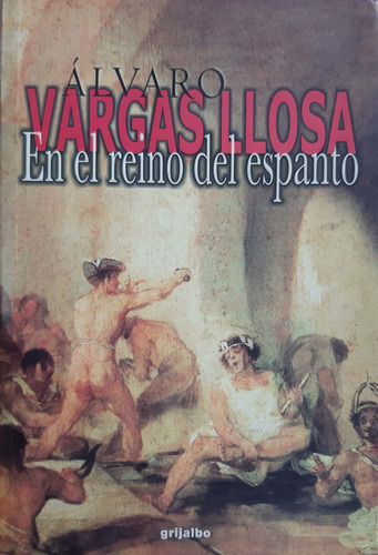 En El Reino Del Espanto Vargas Llosa Grijalbo Usado #