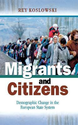 Libro Migrants And Citizens - Rey Koslowski