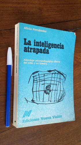 Imagen 1 de 4 de La Inteligencia Atrapada - Alicia Fernández
