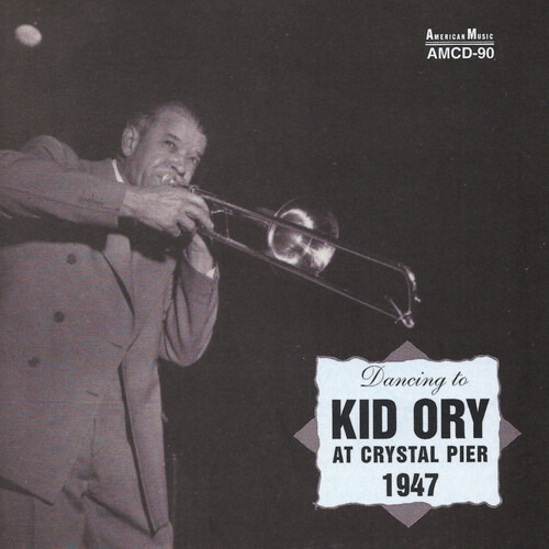 Kid Ory Kid Ory En Crystal Pier, Disco Compacto De 1947