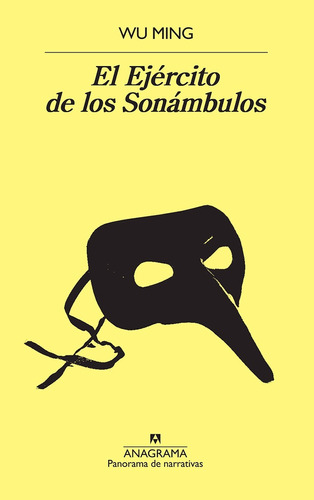 El Ejercito De Los Sonambulos. Wu Ming. Anagrama