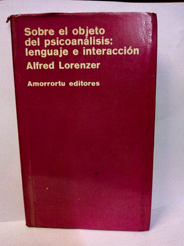 Sobre El Objeto Del Psicoanálisis: Lenguaje E Interacción