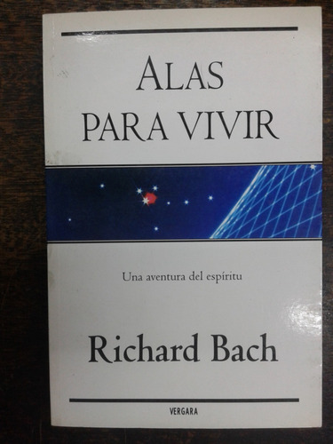 Imagen 1 de 3 de Alas Para Vivir * Richard Bach *