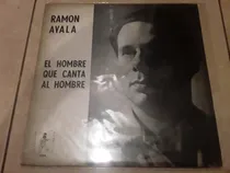 Comprar Ramon Ayala - El Hombre Que Canta Al Hombre Lp Vinilo Kktu