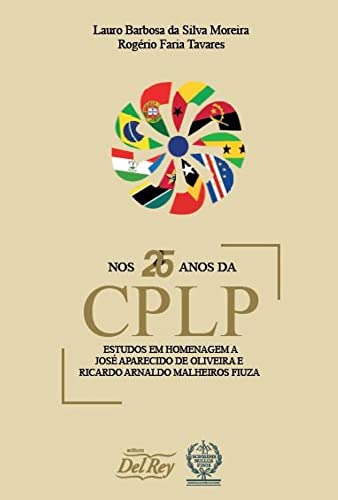 Libro Nos 25 Anos Da Cplp 01ed 22 De Moreira Lauro Barbosa D