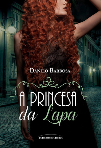 Livro A Princesa Da Lapa