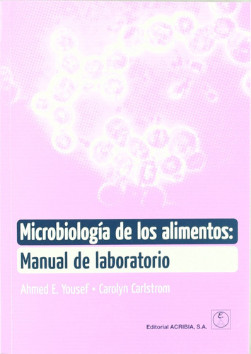 Microbiologia De Los Alimentos Manual De Laboratorio - Vv Aa