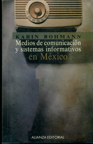 Medios De Comunicación Y Sistemas Informativos En México