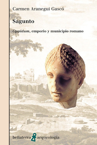 Libro Sagunto Oppidum,emporio Y Municipio Romano