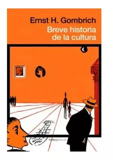 Breve Historia De La Cultura Ernst H. Gombrich