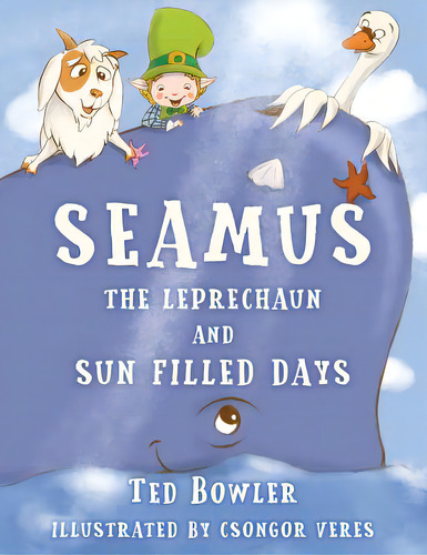 Seamus The Leprechaun And Sun Filled Days, De Veres, Csongor. Editorial Createspace, Tapa Blanda En Inglés