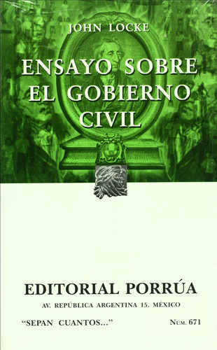 Ensayo Sobre El Gobierno Civil (portada Puede Variar): Ensayo Sobre El Gobierno Civil (portada Puede Variar), De John Locke. Editorial Porrúa, Tapa Blanda, Edición 2014 En Español, 2014