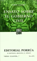 Comprar Ensayo Sobre El Gobierno Civil (portada Puede Variar): Ensayo Sobre El Gobierno Civil (portada Puede Variar), De John Locke. Editorial Porrúa, Tapa Blanda, Edición 2014 En Español, 2014