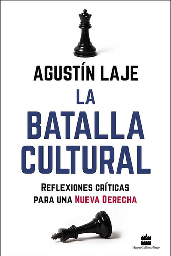 La Batalla Cultural - Laje, Agustin