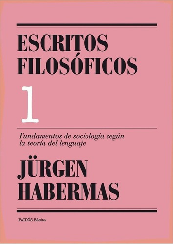 Jurgen Habermas Escritos filosóficos Volumen 1 Editorial Paidós