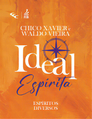 Ideal Espírita, De Vieira, Waldo. Feb Editora, Capa Mole, Edição 1 Em Português, 2023