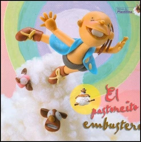 Pastorcito Embustero, El. Rimas De Plastilina