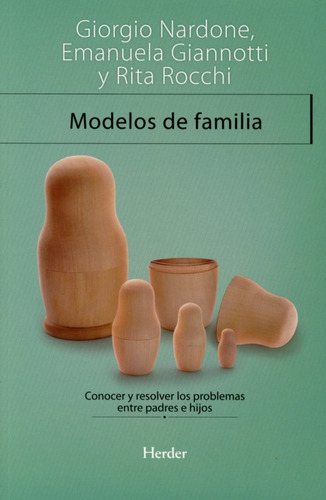 Modelos De Familia: Conocer Y Resolver Los Problemas E 61mmo