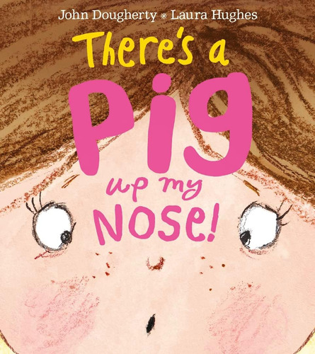 Libro: Theres A Pig Up My Nose!