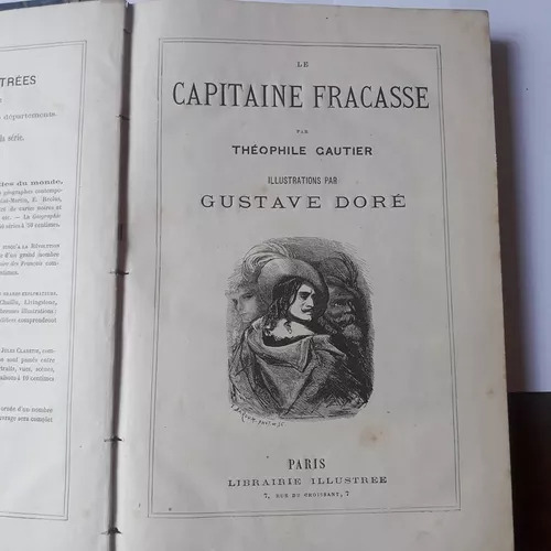 Le Capitaine Fracasse Illus. Gustave Doré Théophile Gautier