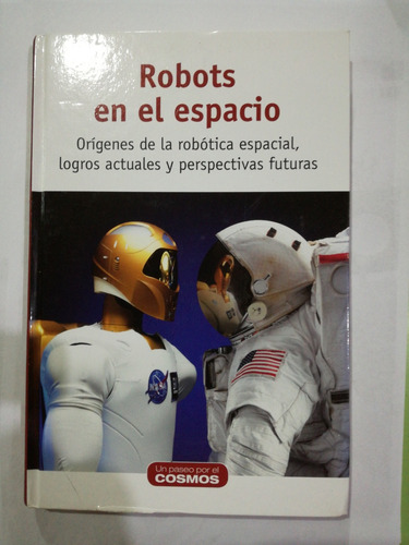 Robots En El Espacio Un Paseo Por El Cosmos