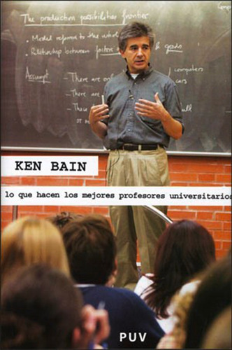 Lo Que Hacen Los Mejores Profesores Universitarios - Ken...