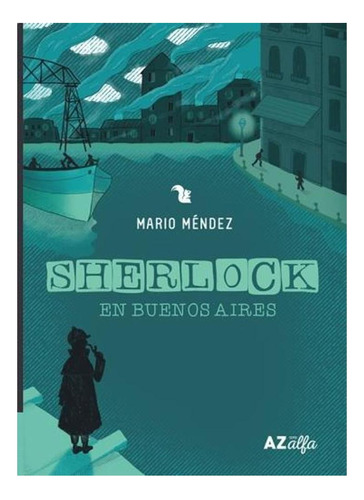 Sherlock En Buenos Aires. Literatura Juvenil