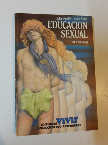 Educacion Sexual - Julia Pomies - Alicia Entel - Ed. Vivir 