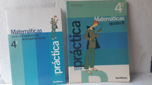 Matemáticas Opción B 4 Liceo / 2 Libros / Ed Santillana (Usado)