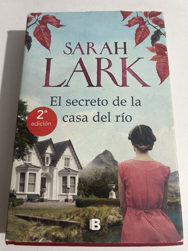 Libro El Secreto De La Casa Del Río - Sarah Lark - Tapa Dura