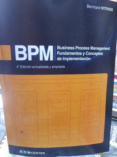 Libro Bpm 4ta Edición Bernhard Hitpass 