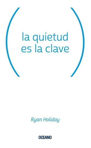 La Quietud Es La Clave