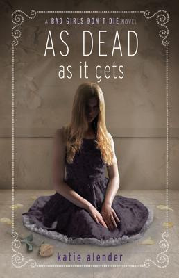 Libro As Dead As It Gets - Katie Alender